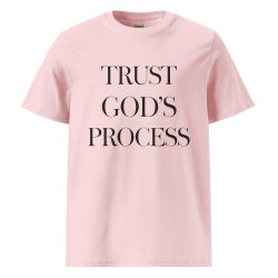 Trust God's Process Unisex Organic Cotton T-shirt