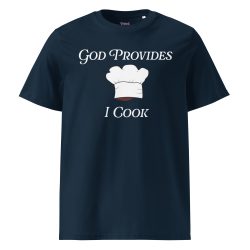 God Provides, I Cook Unisex Organic Cotton T-shirt
