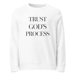 Trust God's Process Unisex Organic Sweatshirt