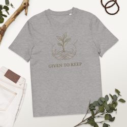 Given to Keep T-Shirt - Christian Creation Care Apparel