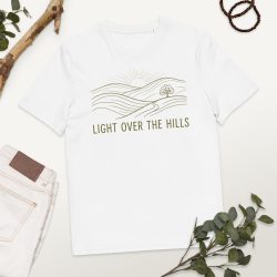Light Over the Hills - Faith and Hope T-Shirt